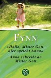 Hallo Mister Gott, hier spricht Anna' / Anna schreibt an Mister Gott. Limitierte Sonderausgabe. Zwei Romane. by Fynn