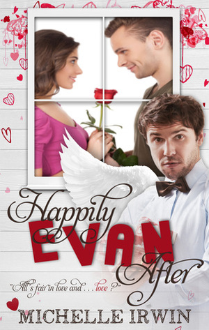 Happily Evan After by Michelle Irwin, Fleur Smith