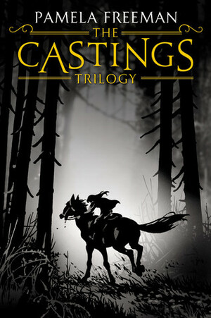 The Castings Trilogy by Pamela Freeman