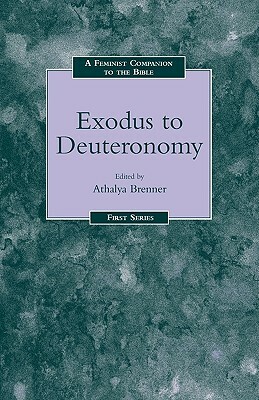 Feminist Companion to Exodus to Deuteronomy by 