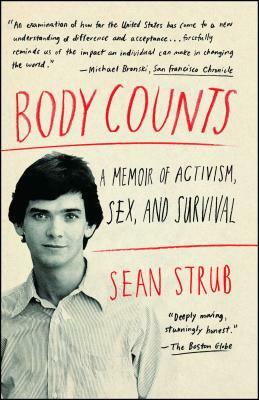 Body Counts: A Memoir of Activism, Sex, and Survival by Sean Strub