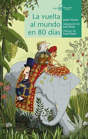 La vuelta al mundo en 80 días by Jules Verne