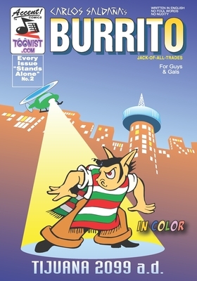 Burrito 2: Tijuana 2099 AD by Carlos Saldana