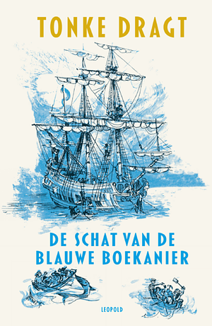 De schat van de blauwe boekanier by Tonke Dragt