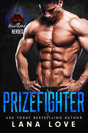 Prizefighter by Lana Love, Lana Love