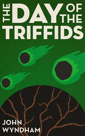 The Day of the Triffids: A Novel by John Wyndham