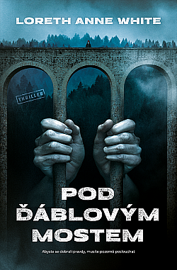 Pod ďáblovým mostem by Loreth Anne White