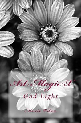 Art Magic X: God Light by Marcia Wilson
