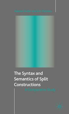 The Syntax and Semantics of Split Constructions: A Comparative Study by A. Butler, E. Mathieu