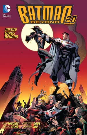 Batman Beyond 2.0, Vol. 2: Justice Lords Beyond by Thony Silas, Kyle Higgins, Christos Gage