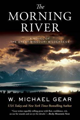 Morning River by W. Michael Gear