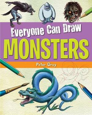 Everyone Can Draw Monsters by Peter Gray