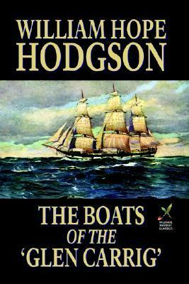 The Boats of the Glen Carrig - Large Print Edition by William Hope Hodgson