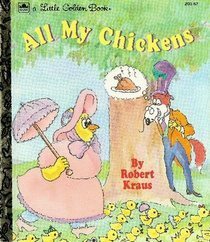 All My Chickens by Robert Kraus