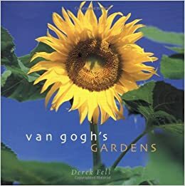 Van Gogh's Gardens by Derek Fell