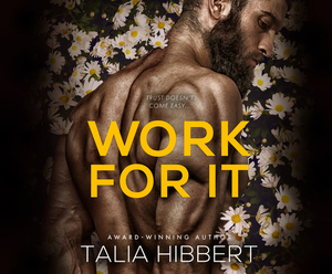 Work for It by Talia Hibbert