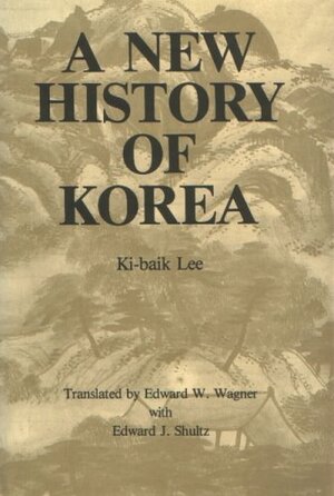 New History Of Korea by Ki-Baik Lee