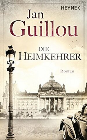 Die Heimkehrer by Jan Guillou