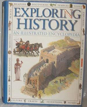 Exploring History by Chris Oxlade, Simon Adams