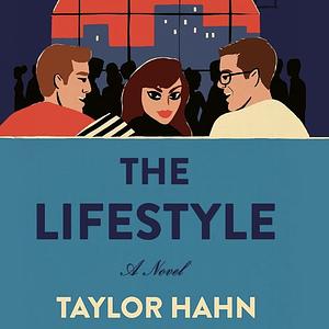 The Lifestyle by Taylor Hahn