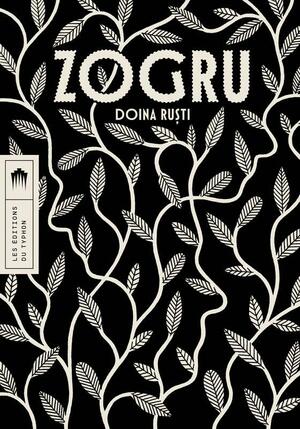 Zogru by Doina Ruști