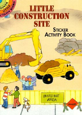 Little Construction Site Sticker Activity Book by Cathy Beylon