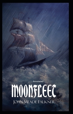 Moonfleet Annotated by John Meade Falkner