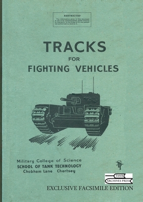 Tracks for Fighting Vehicles by School of Tank Technology, Bruce Oliver Newsome, Ministry of Supply