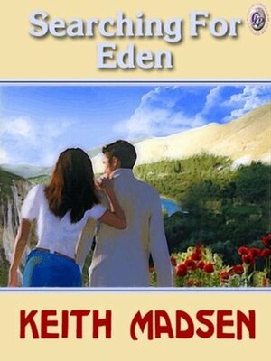 Searching for Eden by Keith Madsen