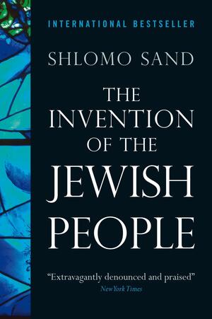 The Invention of the Jewish People by Shlomo Sand