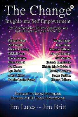 The Change 9: Insights Into Self-empowerment by Jim Britt, Jim Lutes