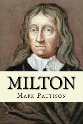 Milton by Mark Pattison