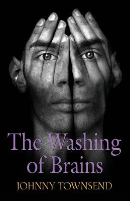 The Washing of Brains by Johnny Townsend