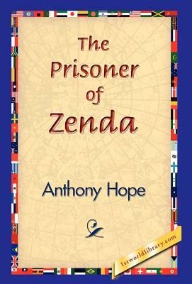 The Prisoner of Zenda by Anthony Hope