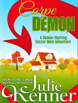 Carpe Demon by Julie Kenner