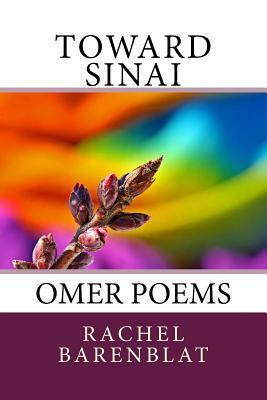 Toward Sinai: Omer poems by Rachel Barenblat