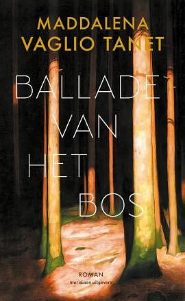 Ballade van het bos by Maddalena Vaglio Tanet