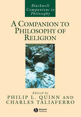 A Companion to Philosophy of Religion by 