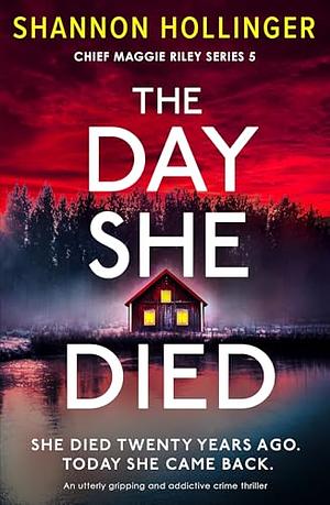 The Day She Died   by Shannon Hollinger