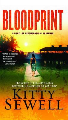 Bloodprint: A Novel of Psychological Suspense by Kitty Sewell