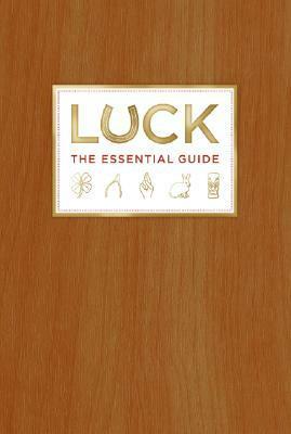 Luck: The Essential Guide by Kevin Kwan, Deborah Aaronson