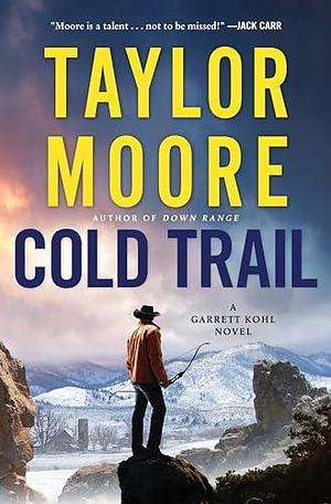 Cold Trail by Taylor Moore