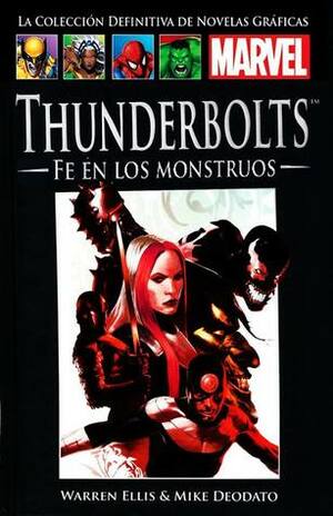 Thunderbolts: Fe en los monstruos by Warren Ellis, Marco M. Lupoi, Mike Deodato Jr.