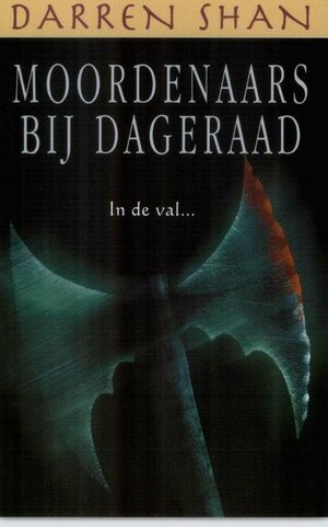 Moordenaars bij dageraad by Darren Shan