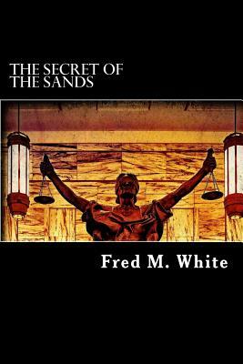 The Secret of the Sands by Fred M. White