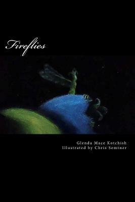 Fireflies by Glenda Mace Kotchish