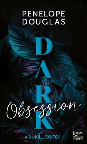 Dark Obsession by Penelope Douglas