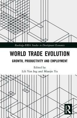 World Trade Evolution: Growth, Productivity and Employment by 