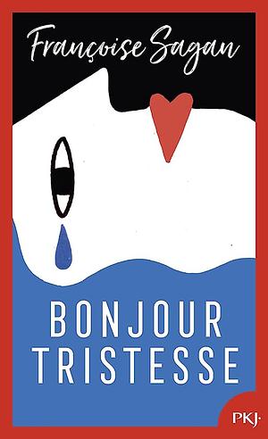 Bonjour tristesse by Françoise Sagan