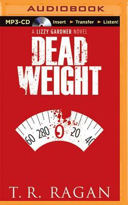 Dead Weight by T.R. Ragan